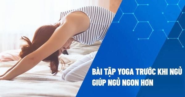 tập Yoga trước khi ngủ