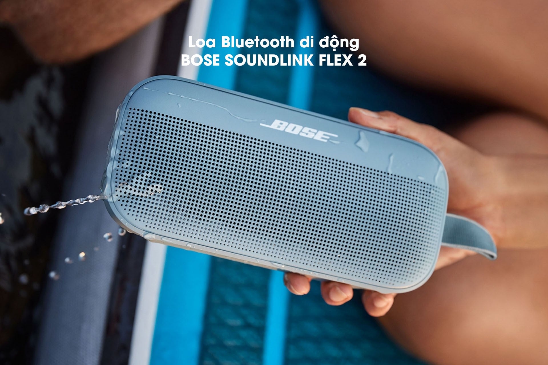 Loa Bluetooth di động Bose SoundLink Flex 2 chính hãng chống nước có giá rẻ nhất