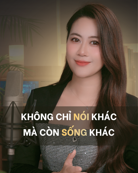 LUYỆN GIỌNG KHÔNG CHỈ ĐỂ NÓI HAY HƠN MÀ ĐỂ SỐNG VỮNG VÀNG HƠN