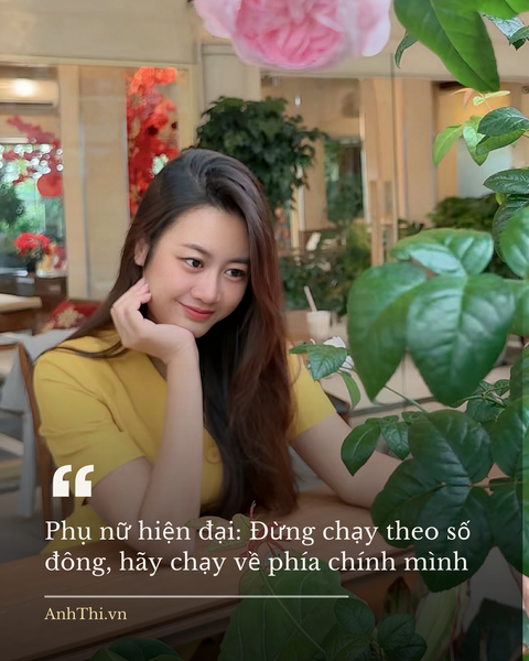 Phụ nữ hiện đại: Đừng chạy theo số đông, hãy chạy về phía chính mình