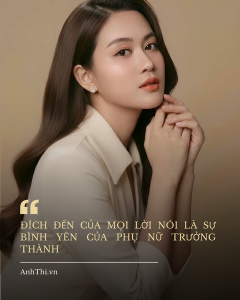 ĐÍCH ĐẾN CỦA MỌI LỜI NÓI&nbsp;LÀ SỰ&nbsp;BÌNH YÊN CỦA&nbsp;PHỤ NỮ TRƯỞNG THÀNH