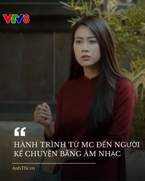 HÀNH TRÌNH TỪ MC ĐẾN NGƯỜI KỂ CHUYỆN BẰNG ÂM NHẠC