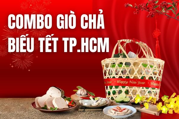 Đặt mua combo giò chả biếu Tết TPHCM từ Giò Chả Cửu Long – Quà tặng sạch, an tâm chất lượng.