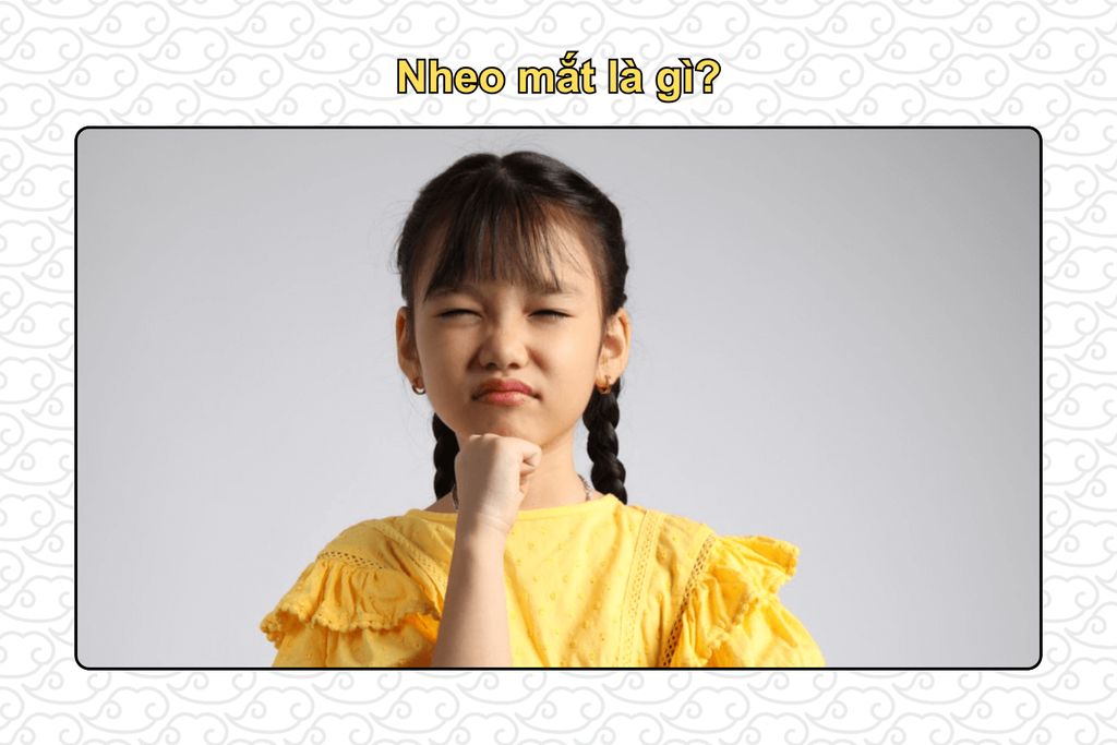 nheo-mat-la-gi