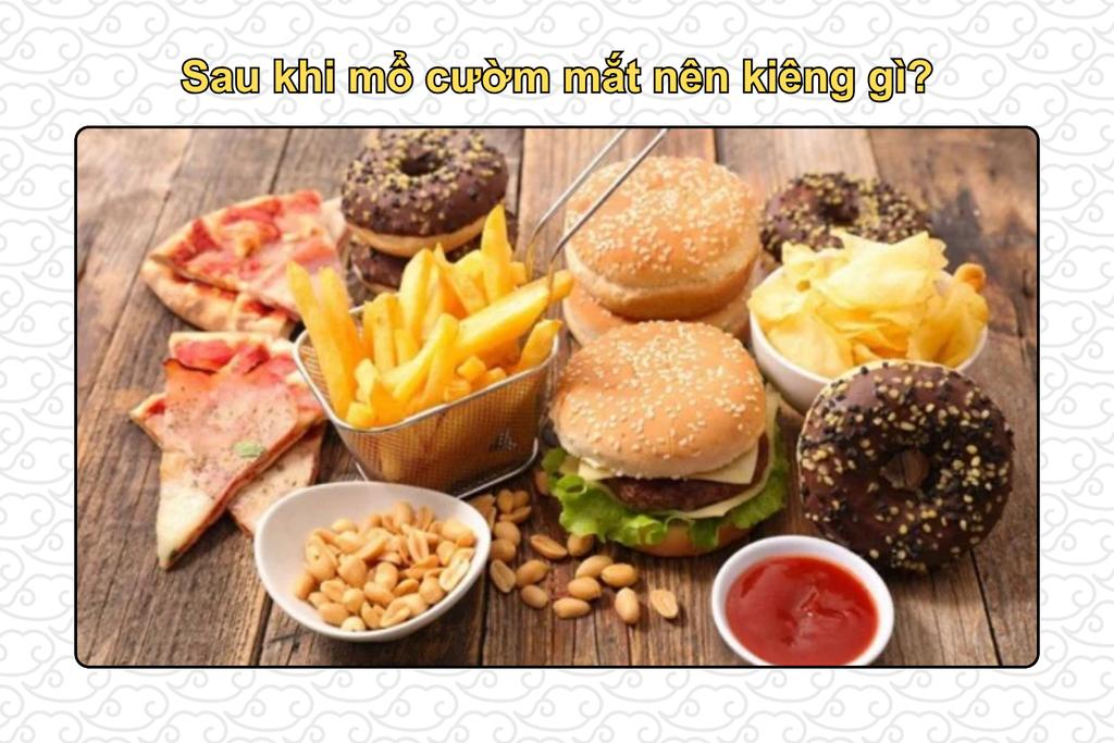 sau-khi-mo-cuom-mat-nen-kieng-gi