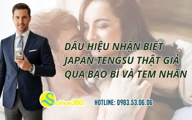 Dấu hiệu nhận biết Japan Tengsu thật giả qua bao bì và tem nhãn