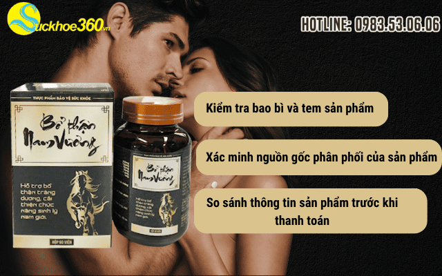 Cách nhận biết Bổ Thận Nam Vương chính hãng khi mua