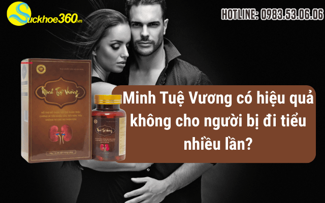 Minh Tuệ Vương có hiệu quả không cho người bị đi tiểu nhiều lần?