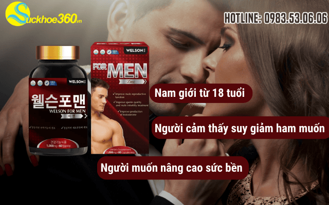 Ai là người nên dùng Welson For Men ngay hôm nay?