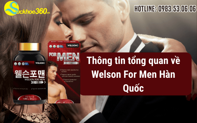 Thông tin tổng quan về Welson For Men Hàn Quốc