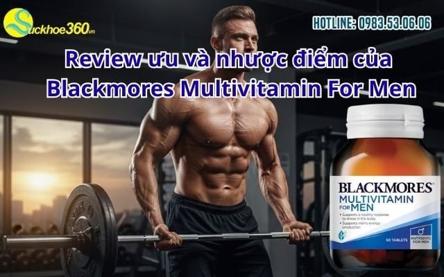 Review ưu và nhược điểm của Blackmores Multivitamin For Men