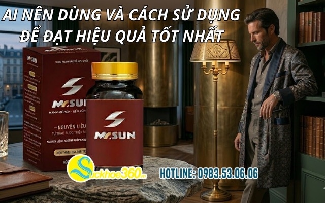 Ai nên dùng và cách sử dụng để đạt hiệu quả tốt nhất