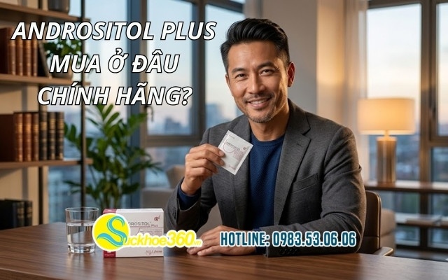 Andrositol Plus mua ở đâu chính hãng?