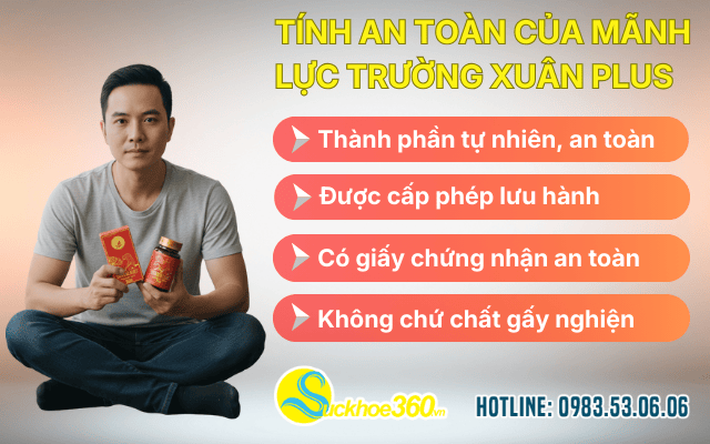 Sử dụng viên uống Mãnh Lực Trường Xuân Plus có an toàn không?
