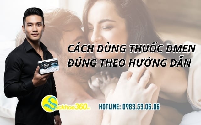 Cách dùng thuốc Dmen đúng theo hướng dẫn