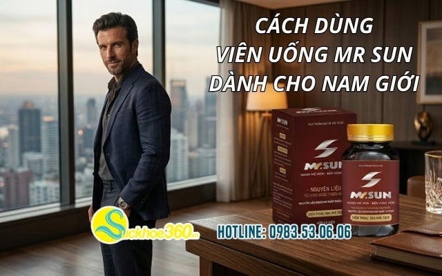 Cách dùng viên uống Mr Sun dành cho nam giới