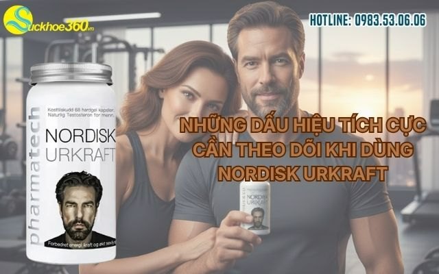 Những dấu hiệu tích cực cần theo dõi khi dùng Nordisk Urkraft