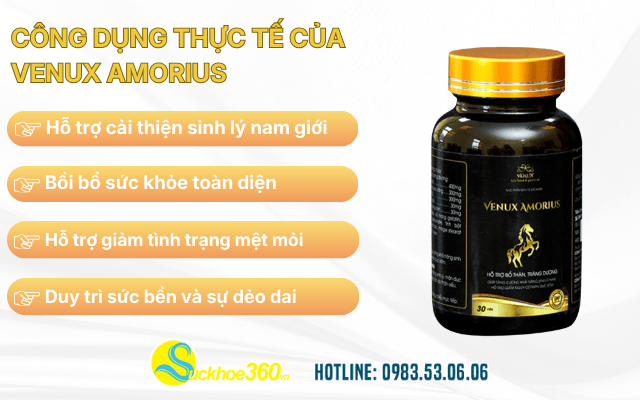 Công dụng thực tế của Venux Amorius đối với sức khỏe nam giới