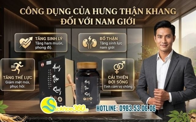 Công dụng của Hưng Thận Khang đối với nam giới