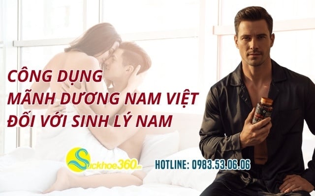 Công dụng Mãnh Dương Nam Việt đối với sinh lý nam