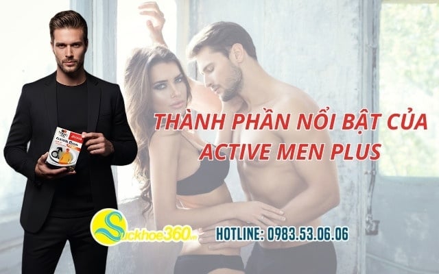 Thành phần nổi bật của Active Men Plus