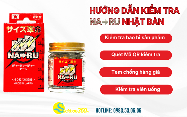 Hướng dẫn kiểm tra sản phẩm Naru Nhật Bản chính hãng