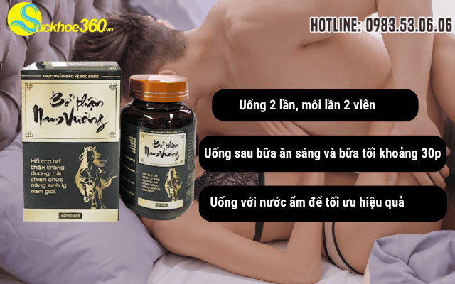 Hướng dẫn cách sử dụng viên uống Bổ Thận Nam Vương đúng chuẩn