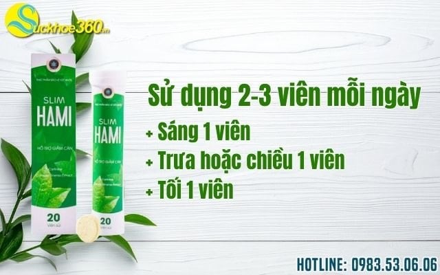 Liều lượng chuẩn Slim Hami uống mấy viên một ngày?