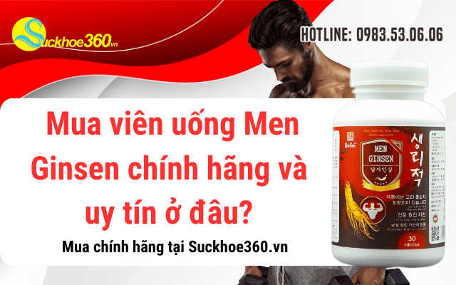 Mua viên uống Men Ginsen chính hãng và uy tín ở đâu?