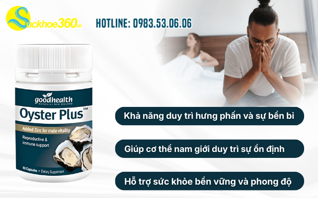 Nam giới gặp vấn đề về sinh lý nên chọn Hàu Oyster Plus