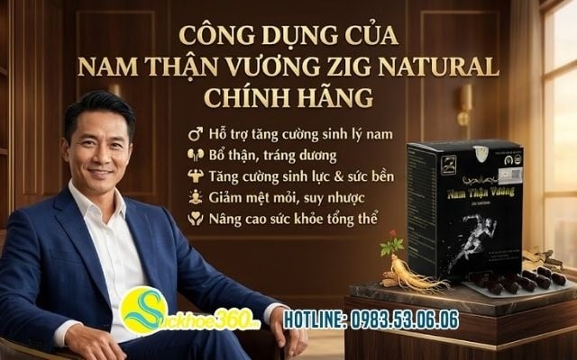 Công dụng của Nam Thận Vương Zig Natural chính hãng