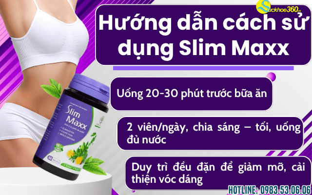 Hướng dẫn cách sử dụng Slim Maxx đúng chuẩn cho người mới