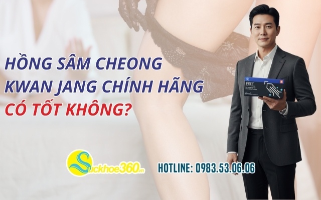 Hồng Sâm Cheong Kwan Jang chính hãng có tốt không?