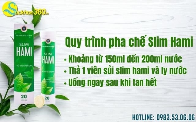 Quy trình pha chế viên sủi Slim Hami đúng chuẩn