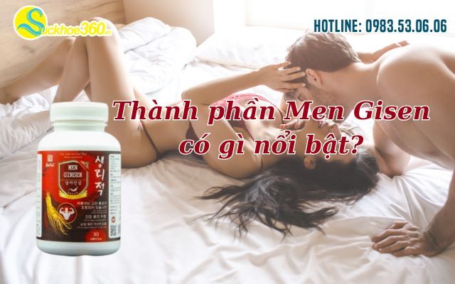 Thành phần Men Gisen có gì nổi bật?