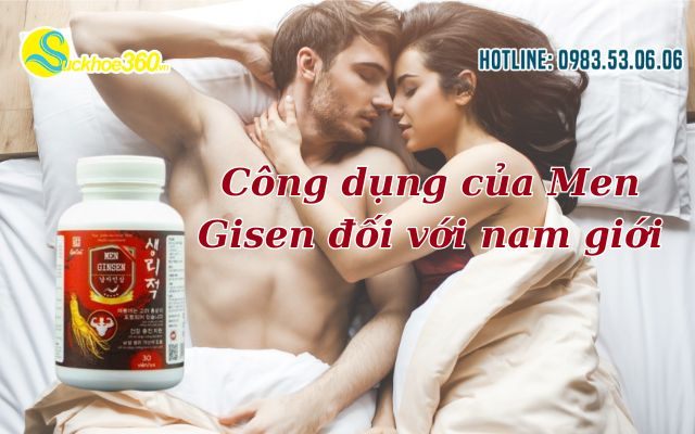 Công dụng của Men Gisen đối với nam giới