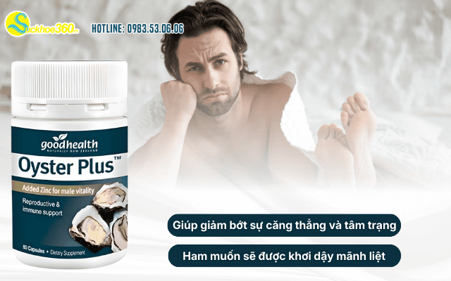Hàu Oyster Plus hỗ trợ nam giới suy giảm ham muốn