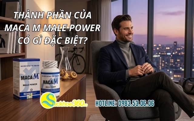Thành phần của Maca M Male Power có gì đặc biệt?