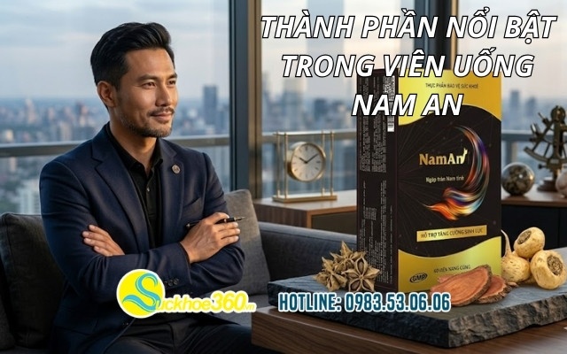 Thành phần nổi bật trong viên uống Nam An