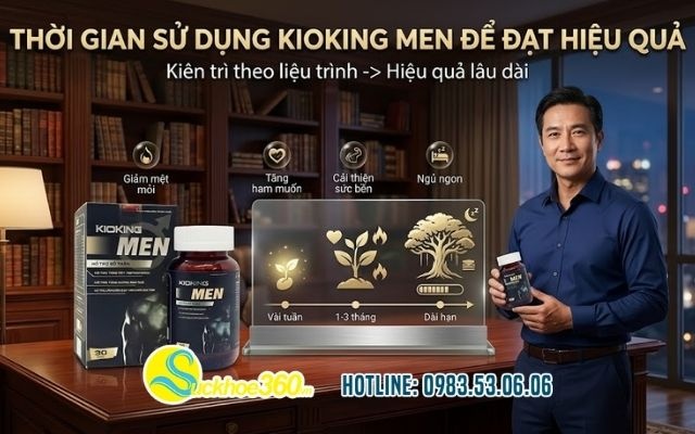 Thời gian sử dụng Kioking Men để đạt hiệu quả