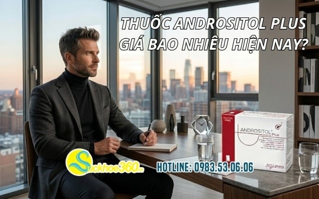 Thuốc Andrositol Plus giá bao nhiêu hiện nay?