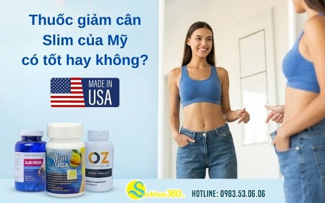 thuốc giảm cân slim của mỹ