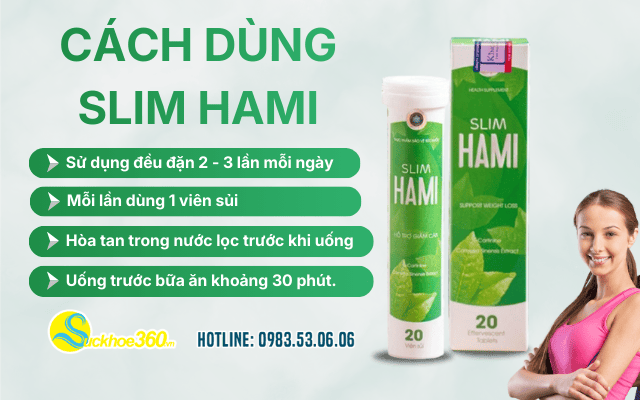 Hướng dẫn sử dụng viên sủi giảm cân Slim Hami