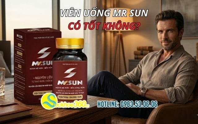Viên uống Mr Sun có tốt không? Ưu và nhược điểm