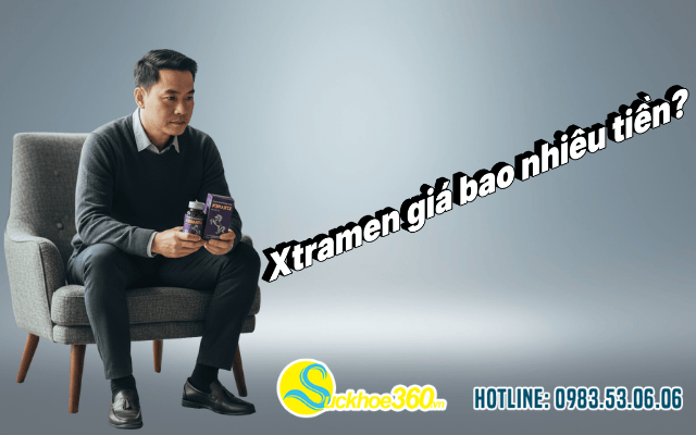 Viên uống Xtramen giá bao nhiêu tiền?