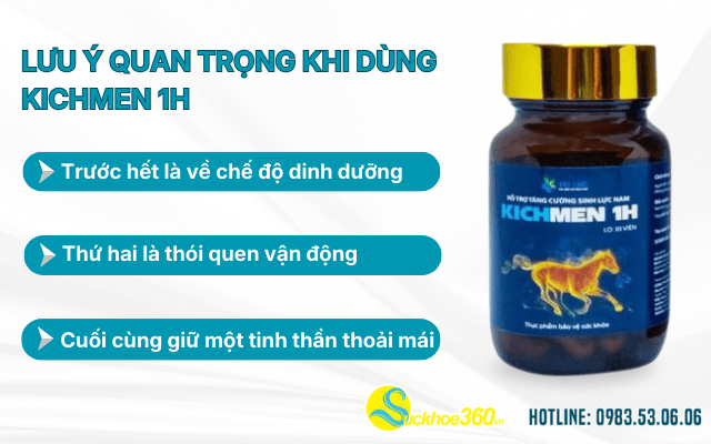 Những lưu ý quan trọng khi dùng Kichmen 1H kết hợp với lối sống lành mạnh
