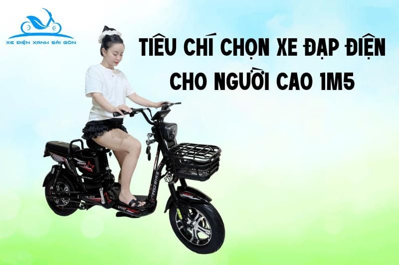 Tiêu chí chọn xe đạp điện cho người cao 1m5
