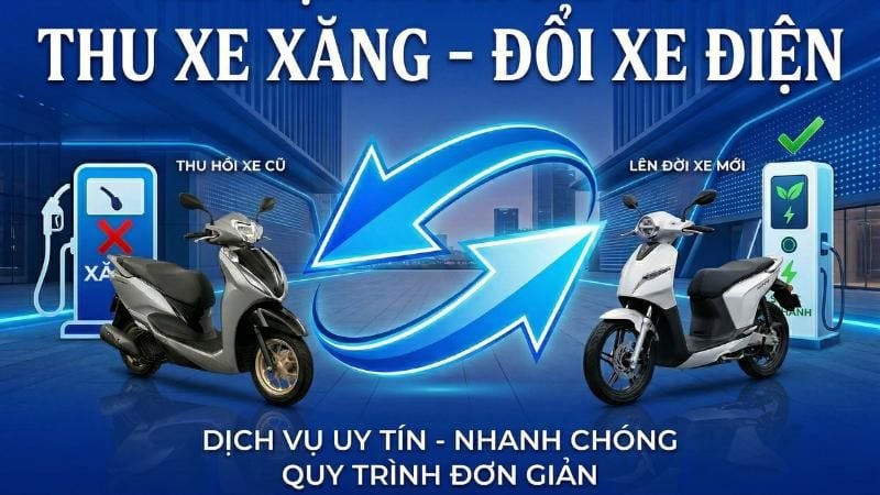 Thu xe xăng đổi xe điện chính hãng