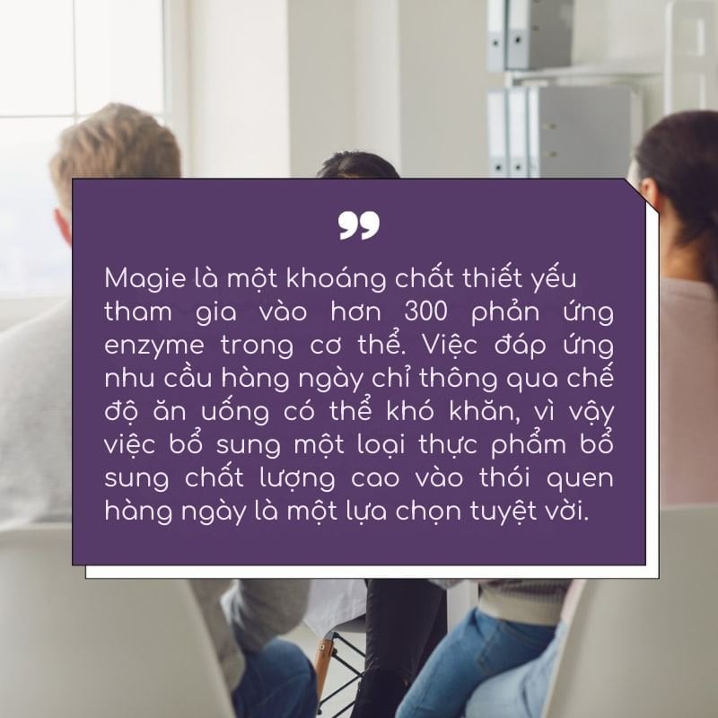 nhathuocvietnhat.vn - Magie là một khoáng chất thiết yếu đối với cơ thể, tham gia vào hàng trăm phản ứng sinh hóa quan trọng giúp duy trì sức khỏe của hệ thần kinh, cơ bắp, tim mạch và xương