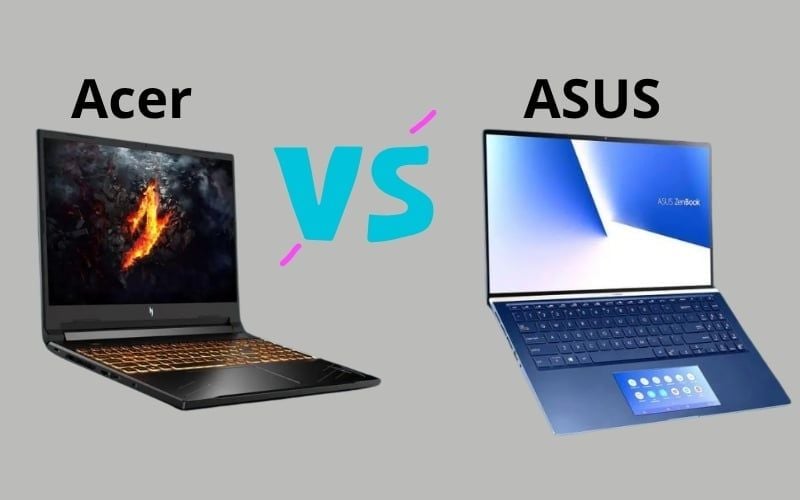 Acer mạnh về hiệu năng trên&nbsp;giá thành, ASUS&nbsp;mạnh&nbsp;về&nbsp;thiết kế và trải nghiệm cao cấp